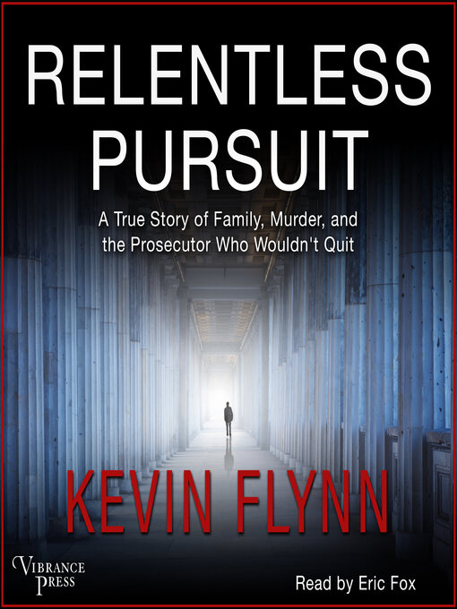 Title details for Relentless Pursuit by Kevin Flynn - Available